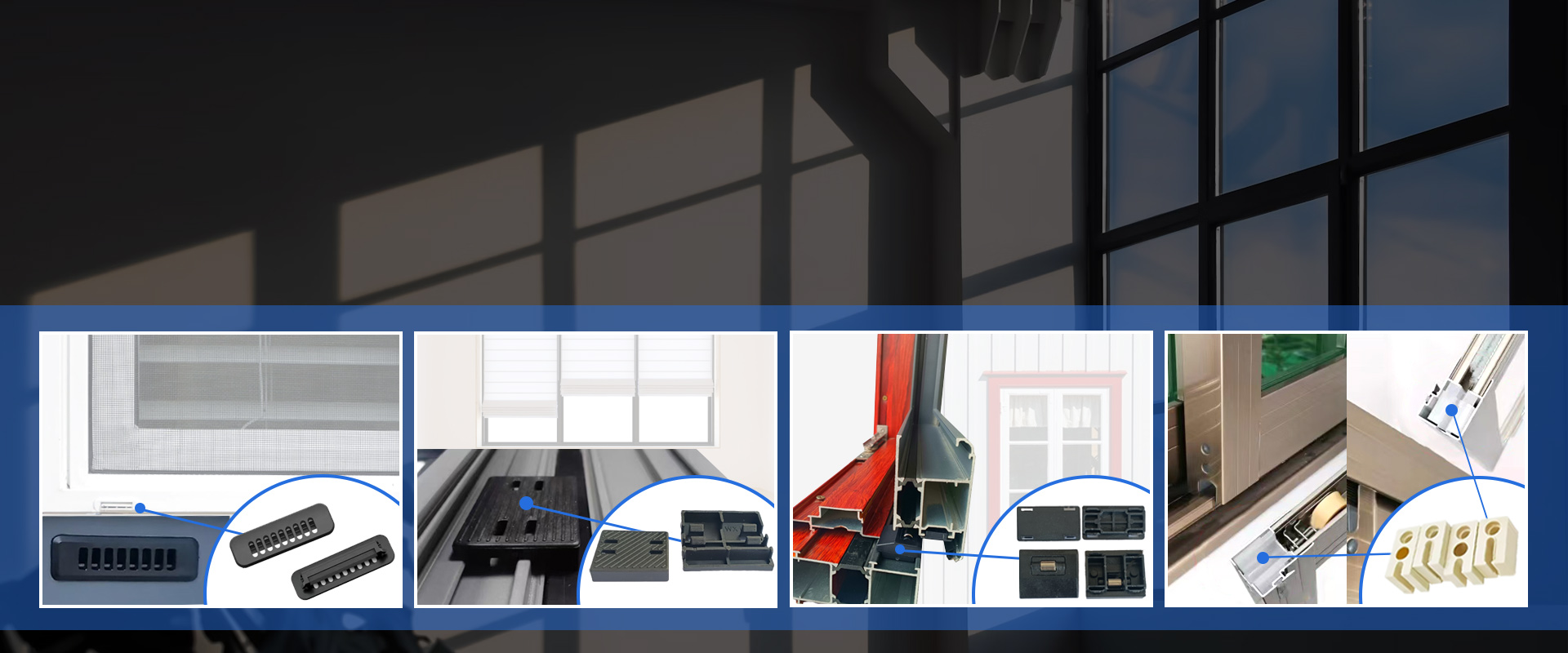 Prctessional factory of plastic accessories for your windows and doors